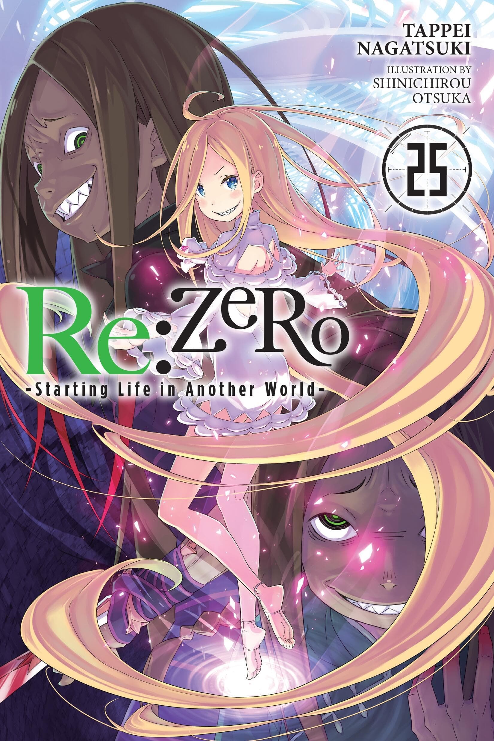 Re:ZERO -Starting Life in Another World-, Vol. 25 (light novel) (RE ZERO SLIAW LIGHT NOVEL SC)