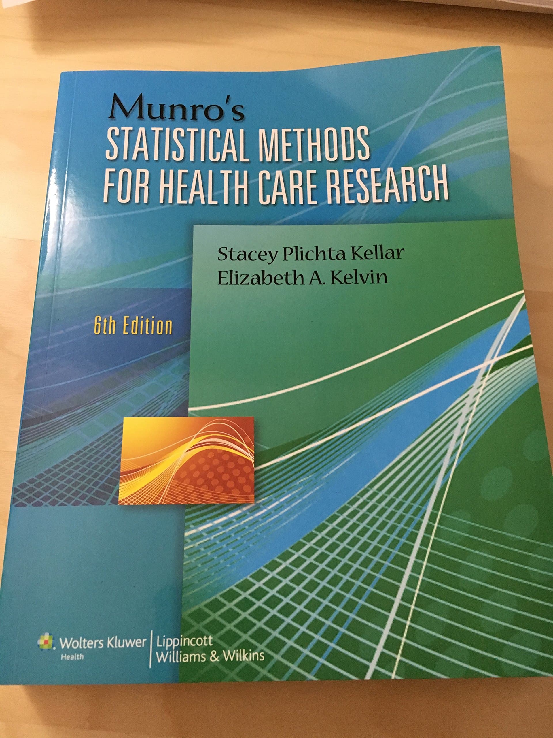 Stacey Plichta Kellar Scd CphMunro's Statistical Methods for Health Care Research
