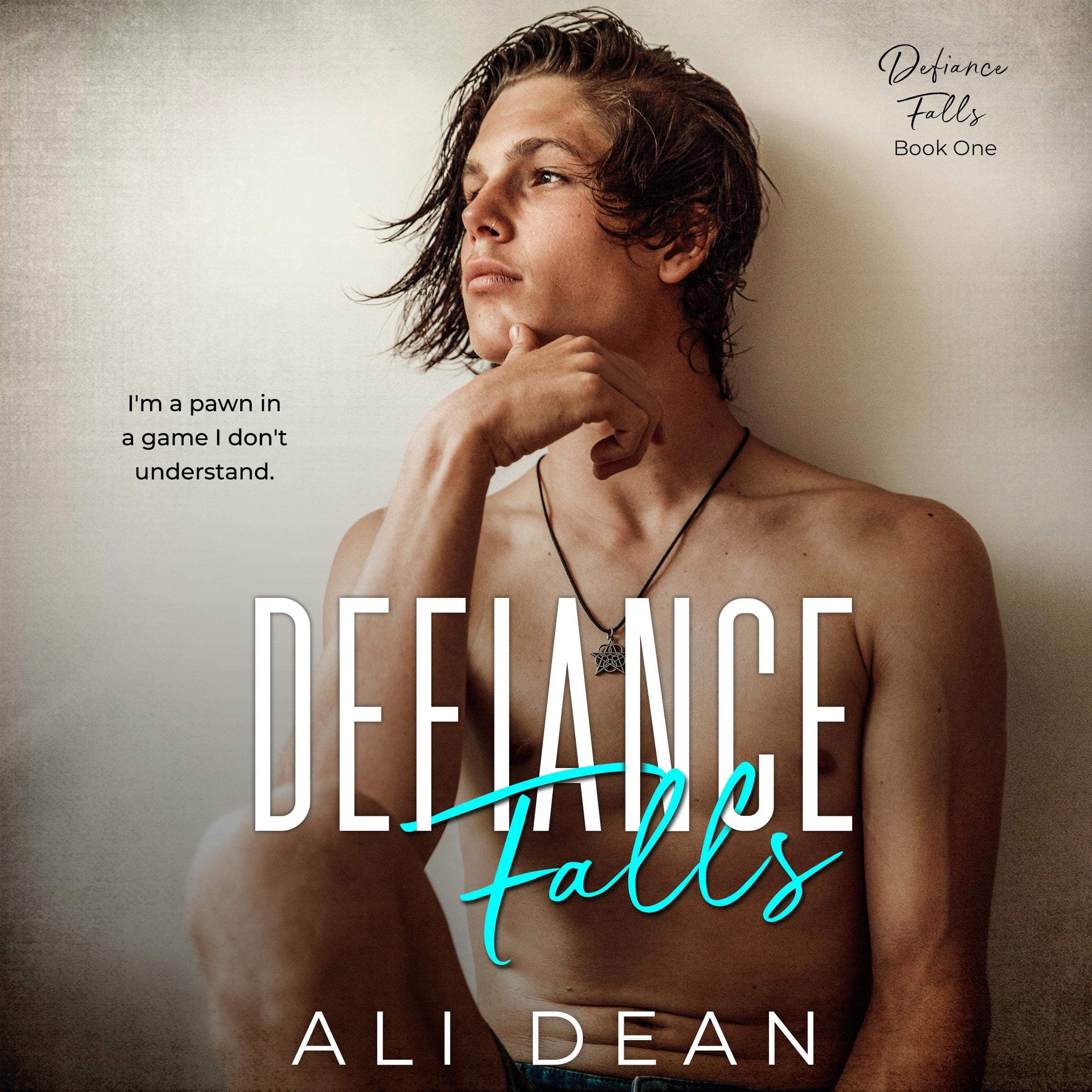 Defiance Falls: Defiance Falls, Book 1