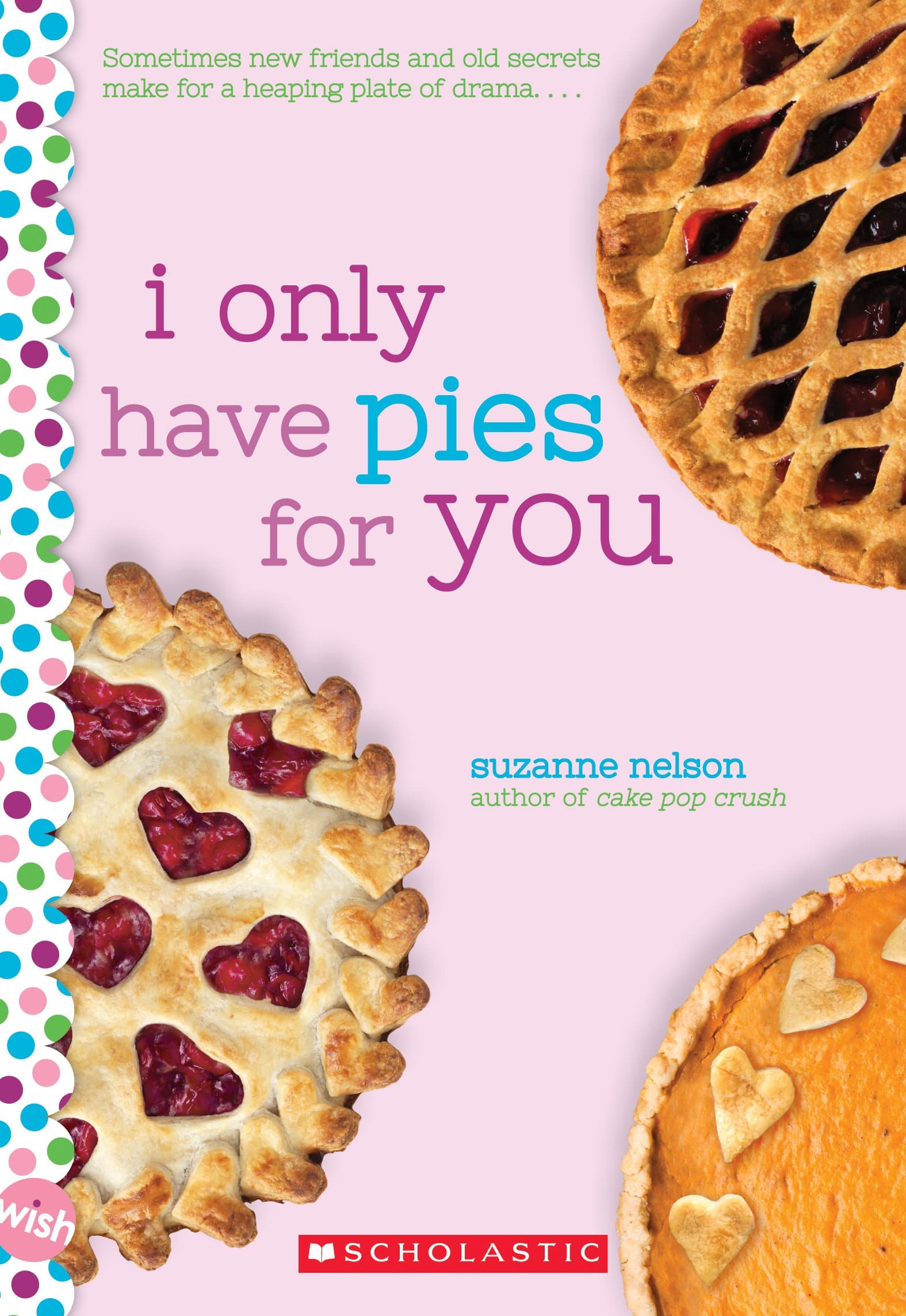 Scholastic I Only Have Pies for You