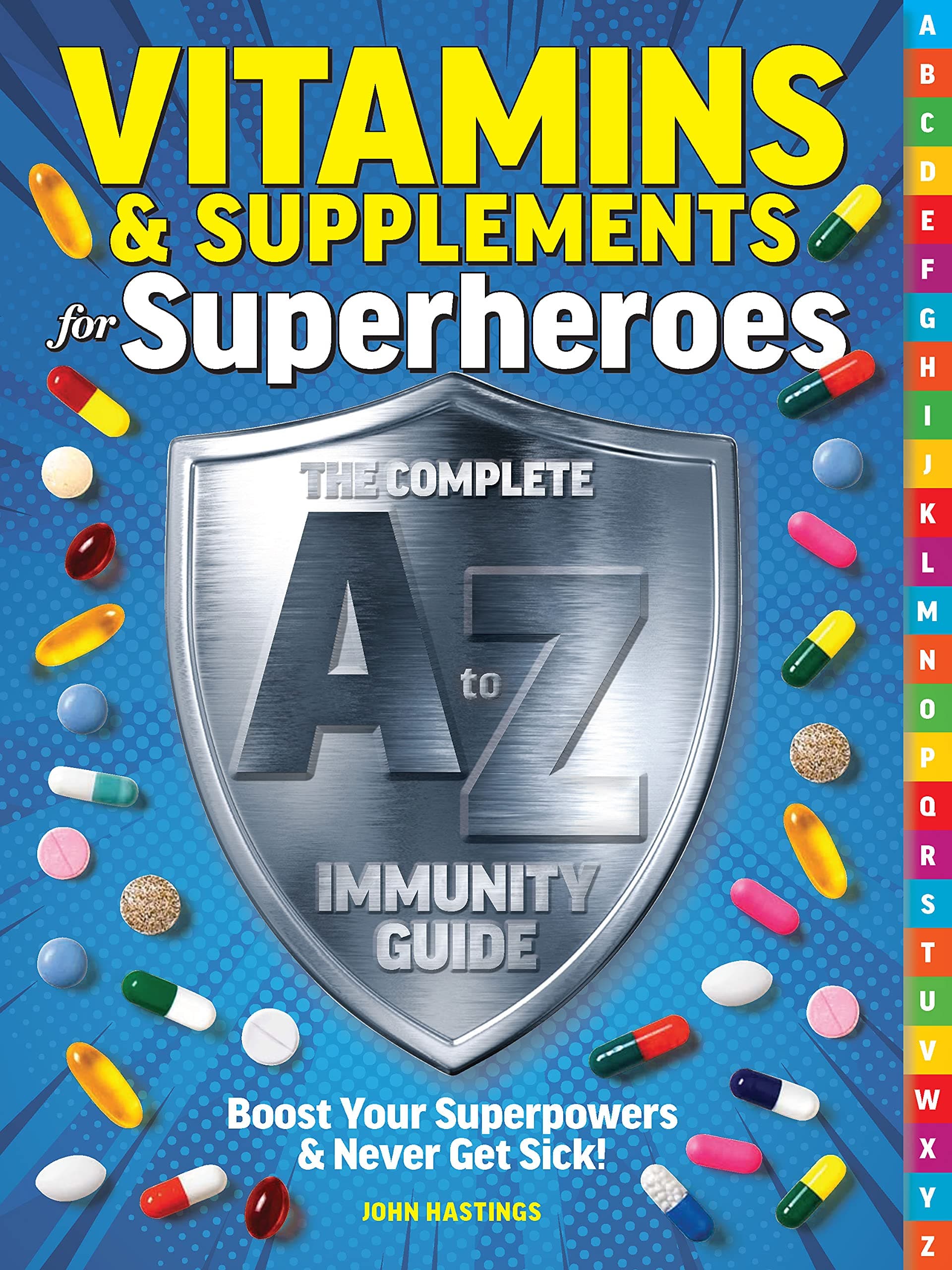 Vitamins & Supplements From A-Z: Boost Your Immunity & Never Get Sick! Flexibound – December 14, 2021