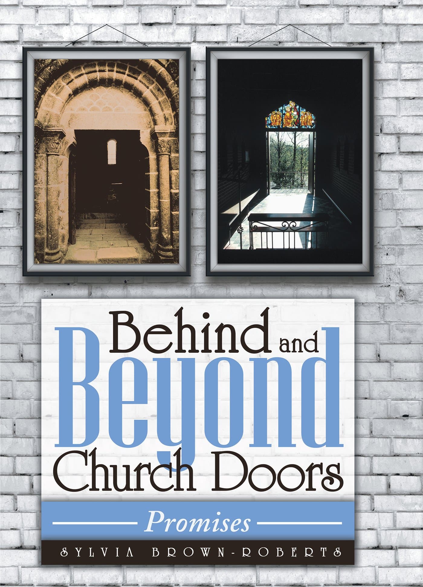 Behind and Beyond Church Doors: Promises