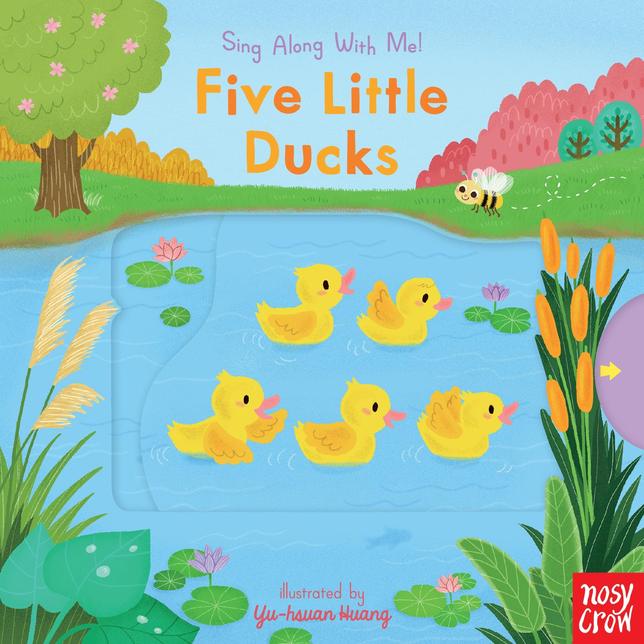 Nosy Crow Five Little Ducks: Sing Along with Me!