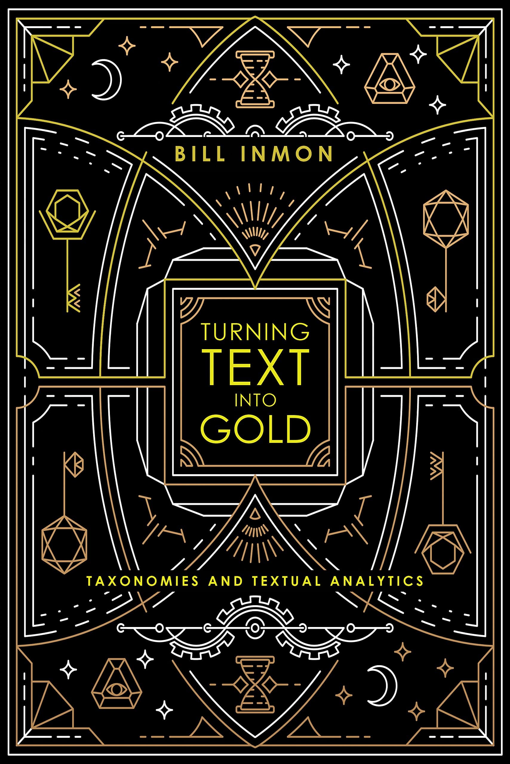 Turning Text into Gold: Taxonomies and Textual Analytics