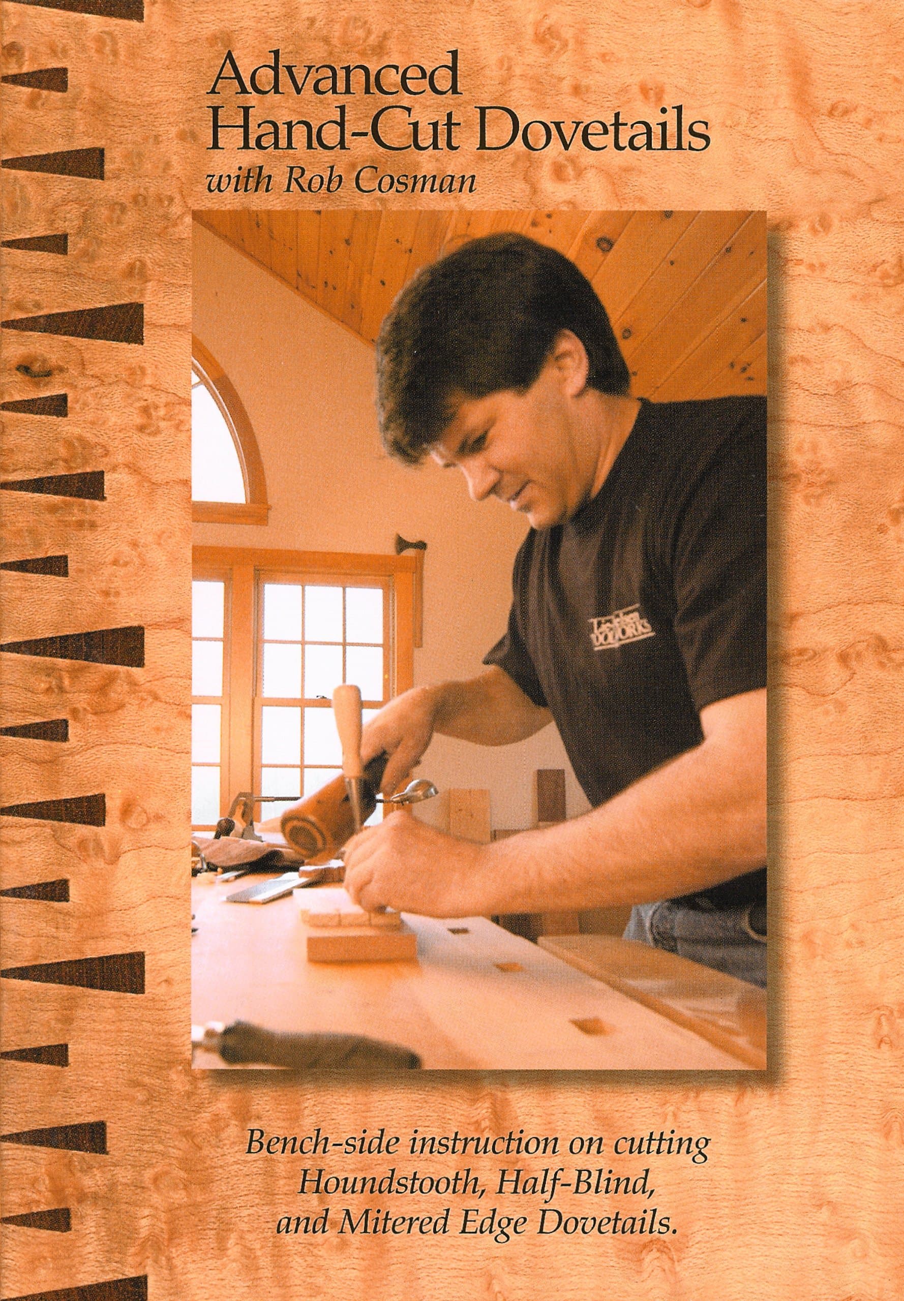 Rob Cosman "Advanced Hand-Cut Dovetails" DVD