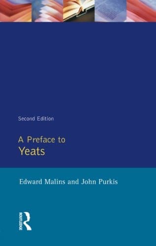 A Preface to Yeats (Preface Books)