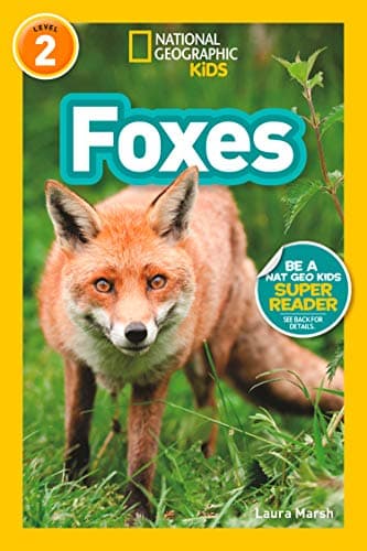 Foxes (L2) (National Geographic Readers)
