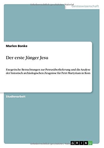 Der erste Jünger Jesu (German Edition)