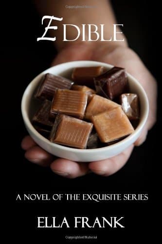 Edible (Exquisite Series) Paperback – September 16, 2013