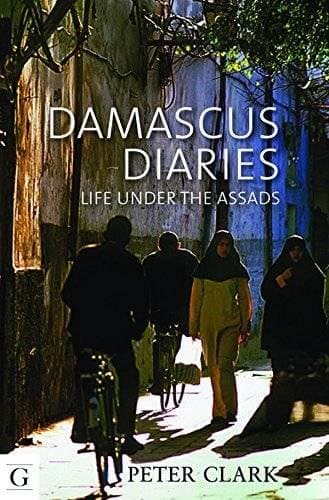 Damascus Diaries: Life Under the Assads