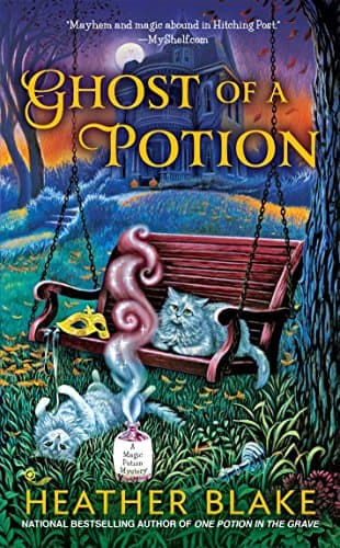 Ghost of a Potion (A Magic Potion Mystery)