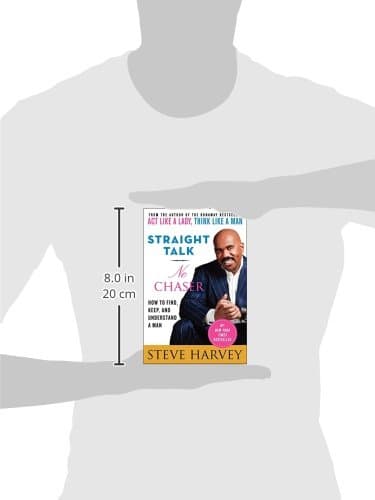 Straight Talk, No Chaser: How to Find, Keep, and Understand a Man