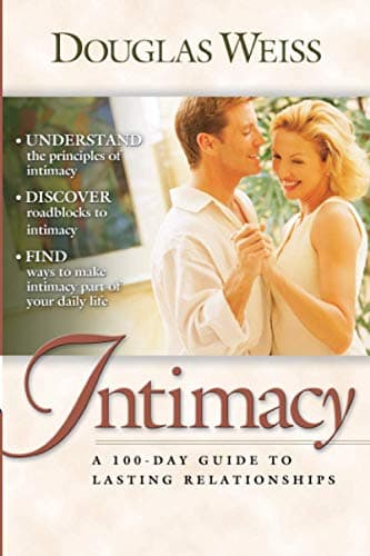 Intimacy: A 100-Day Guide to Lasting Relationships