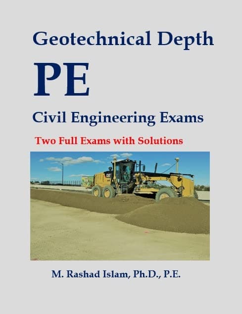 Geotechnical Depth PE Civil Engineering Exams - Two Full Exams with Solutions