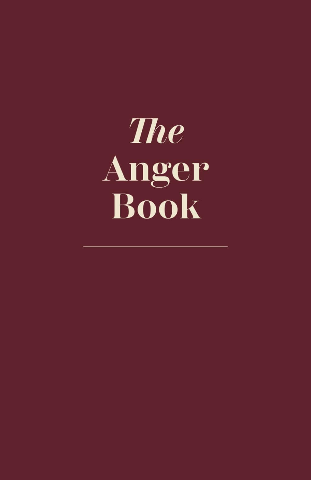 The Anger Book - A Journal To Destroy