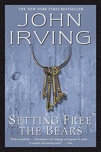 Setting Free the Bears: A Novel (Ballantine Reader's Circle)