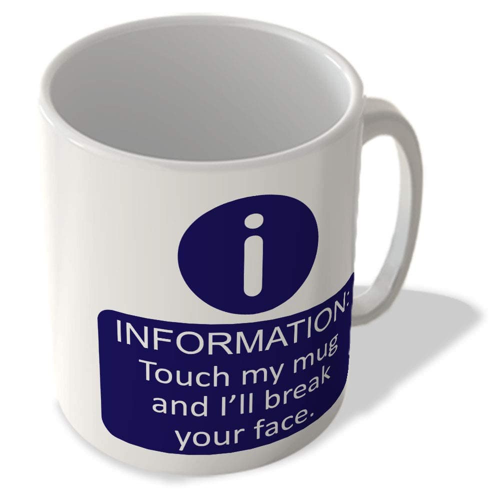 McMug - Information : Touch My Mug and I'll Break Your Face - Mug, Ceramic, 11fl.oz.