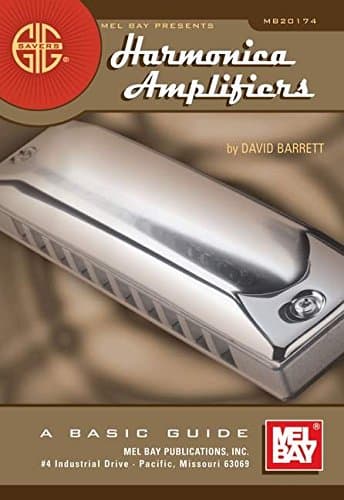 Gig Savers: Harmonica Amplifiers Paperback – December 9, 2005