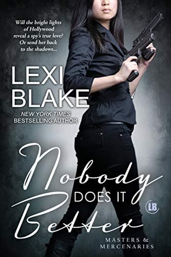 Nobody Does It Better (Masters and Mercenaries Book 15)