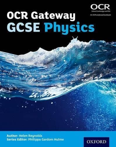 OCR Gateway GCSE Physics Student Book (OCR Gateway GCSE Science 2nd Edition)