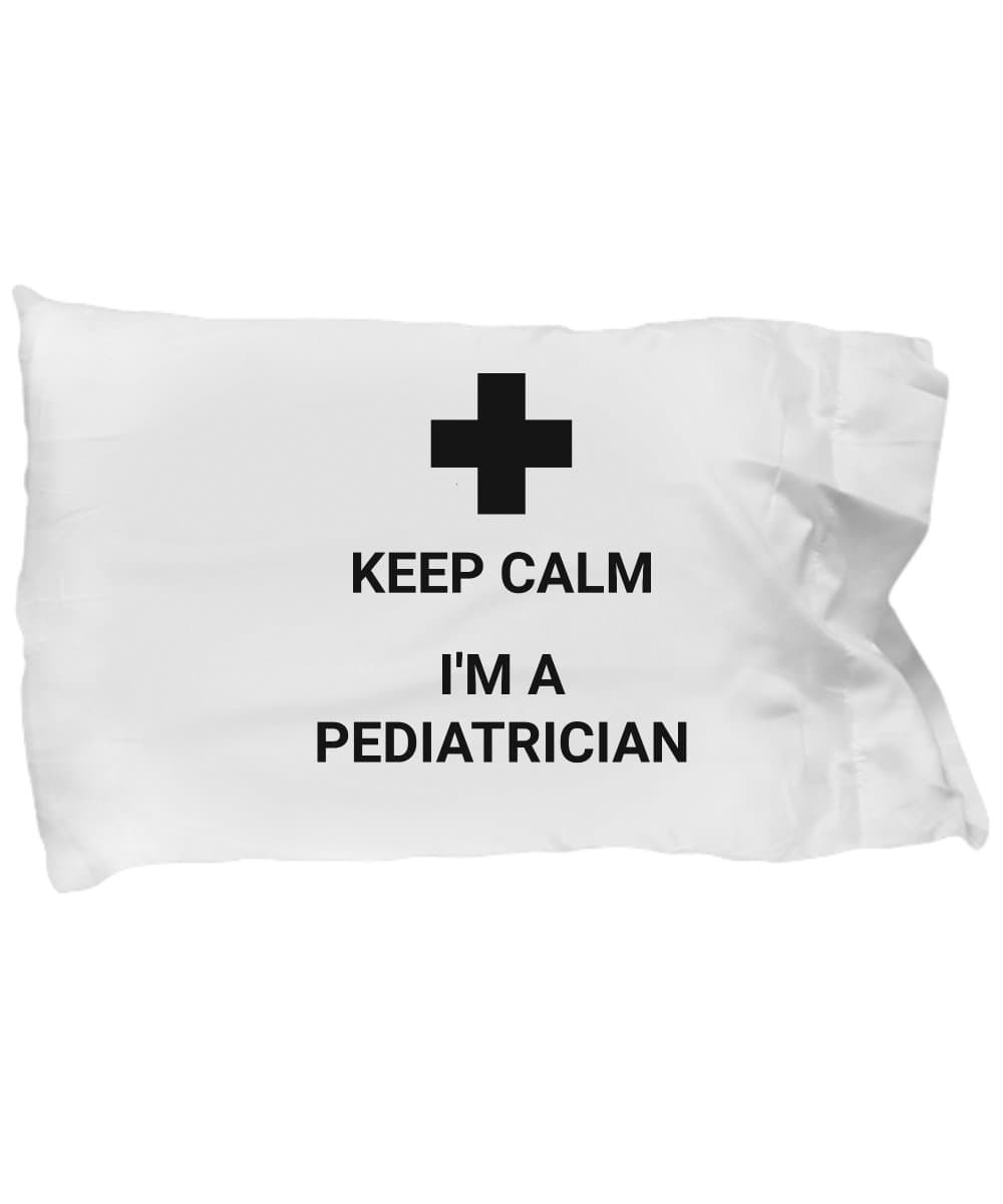 Funny Pediatrician Pillow Case Bedding for Bed Keep Calm I am a Pediatric Doctor Microfiber Cover I'm Trust Me Please