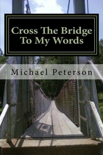 Cross The Bridge To My Words
