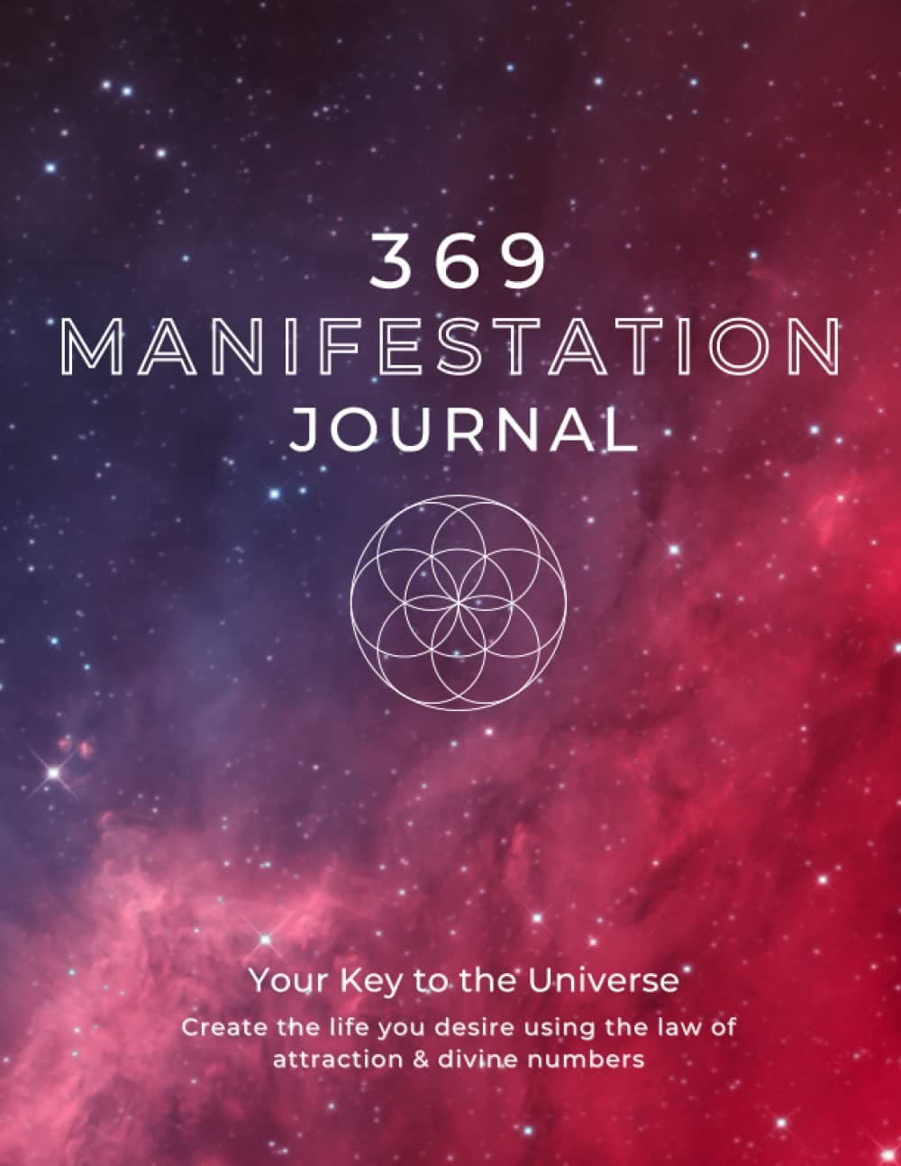 Independently published 369 Manifestation Journal: A Guided Manifestation Journal Using Affirmations, the Law of Attraction, and Divine Numbers To Manifest Anything You Desire - 90 Days