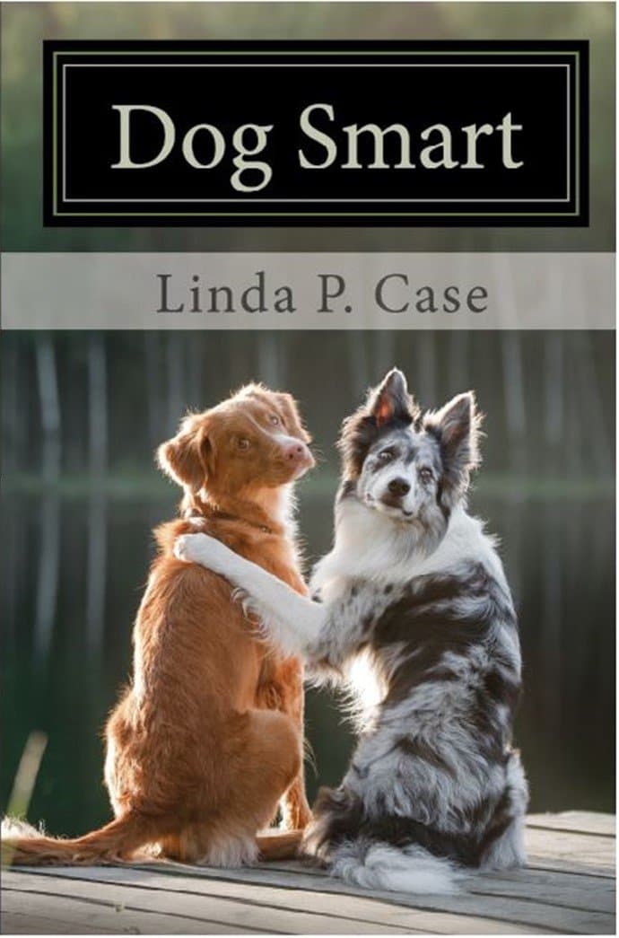 Dog Smart: Evidence-based Training with The Science Dog Kindle Edition