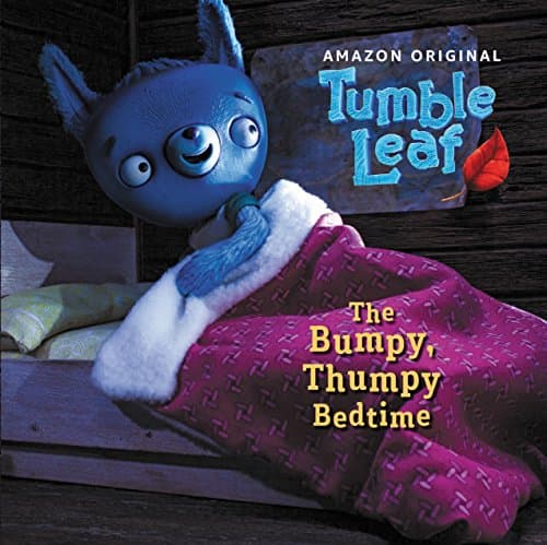 The Bumpy, Thumpy Bedtime (Tumble Leaf) Kindle Edition