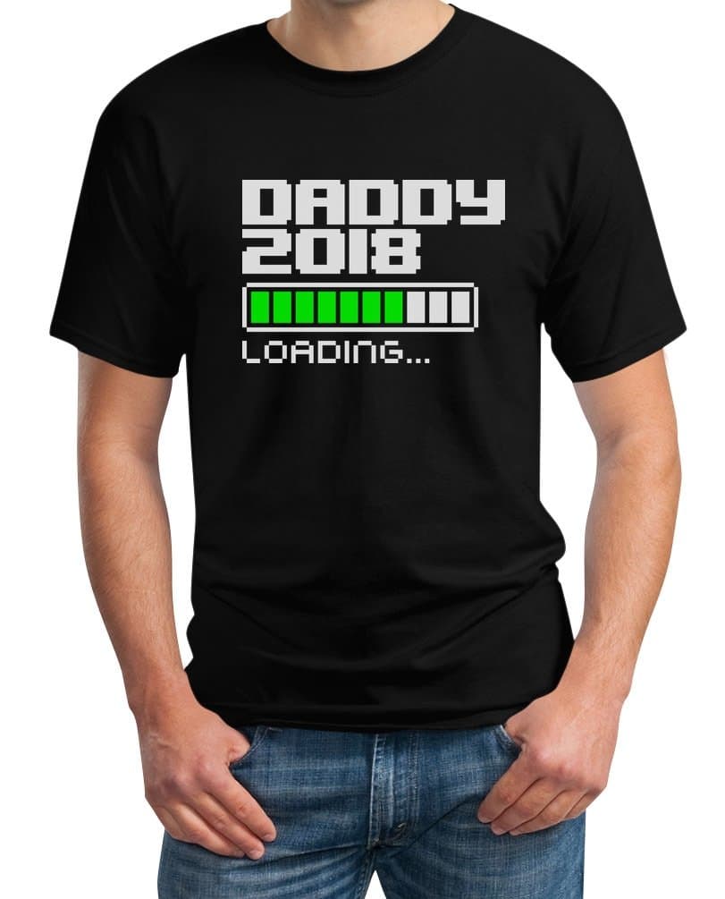 Shirtgeil Daddy 2018 Loading - Gift Idea for Dad to be in 2018 T-Shirt