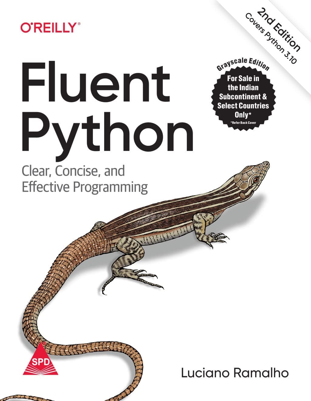 Fluent Python: Clear, Concise, and Effective Programming, Second Edition (Grayscale Indian Edition) Paperback – 6 May 2022