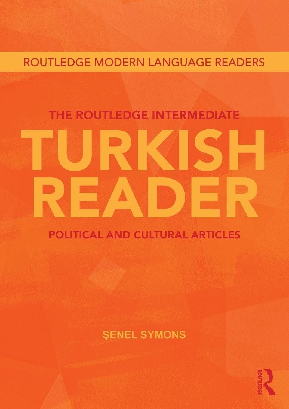 The Routledge Intermediate Turkish Reader (Routledge Modern Language Readers)