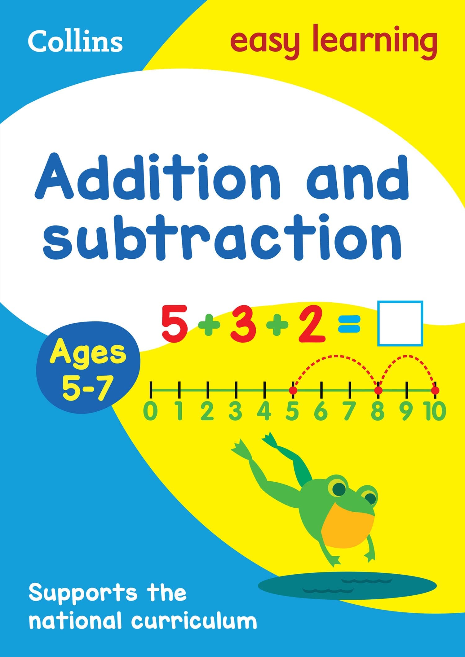 Collins Easy Learning Age 5-7 ― Addition and Subtraction Ages 5-7: New Edition