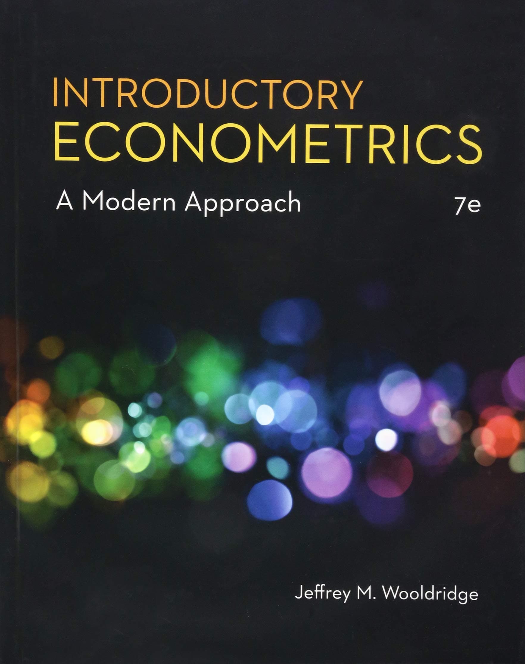 Introductory Econometrics: A Modern Approach (Mindtap Course List) Hardcover – 4 Jan. 2019