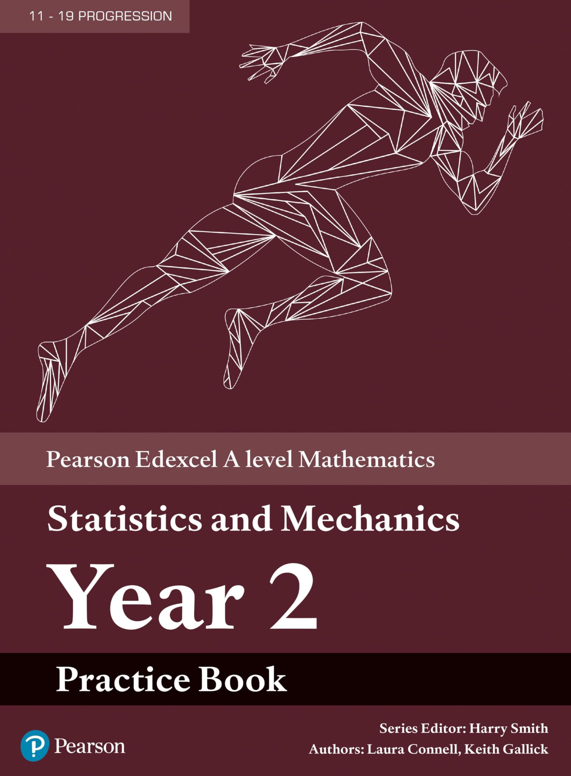 Pearson Edexcel A level Mathematics Statistics & Mechanics Year 2 Practice Book (A level Maths and Further Maths 2017)