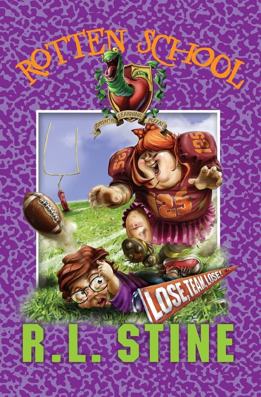 Rotten School #4: Lose, Team, Lose!: A Funny Football Comedy for Children (Ages 8-12) About Teamwork and Survival