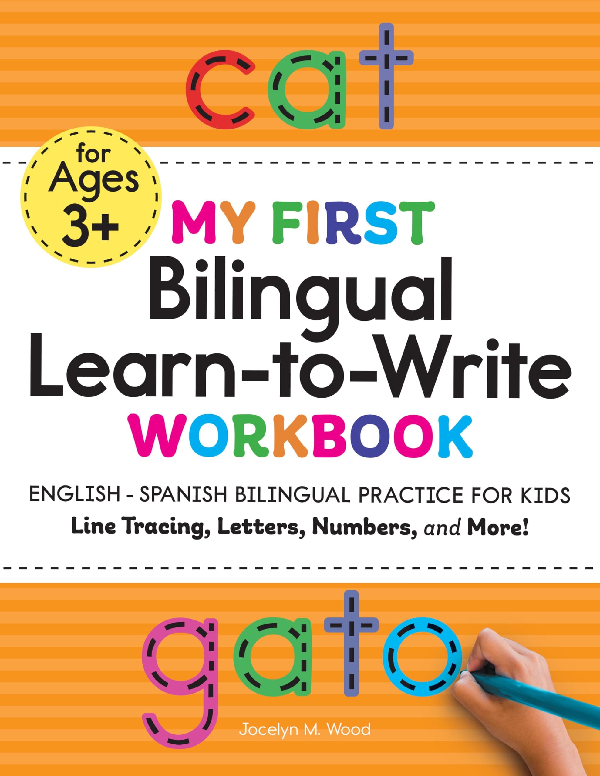 My First Bilingual Learn-To-Write Workbook: English-Spanish Bilingual Practice for Kids: Line Tracing, Letters, Numbers, and More!