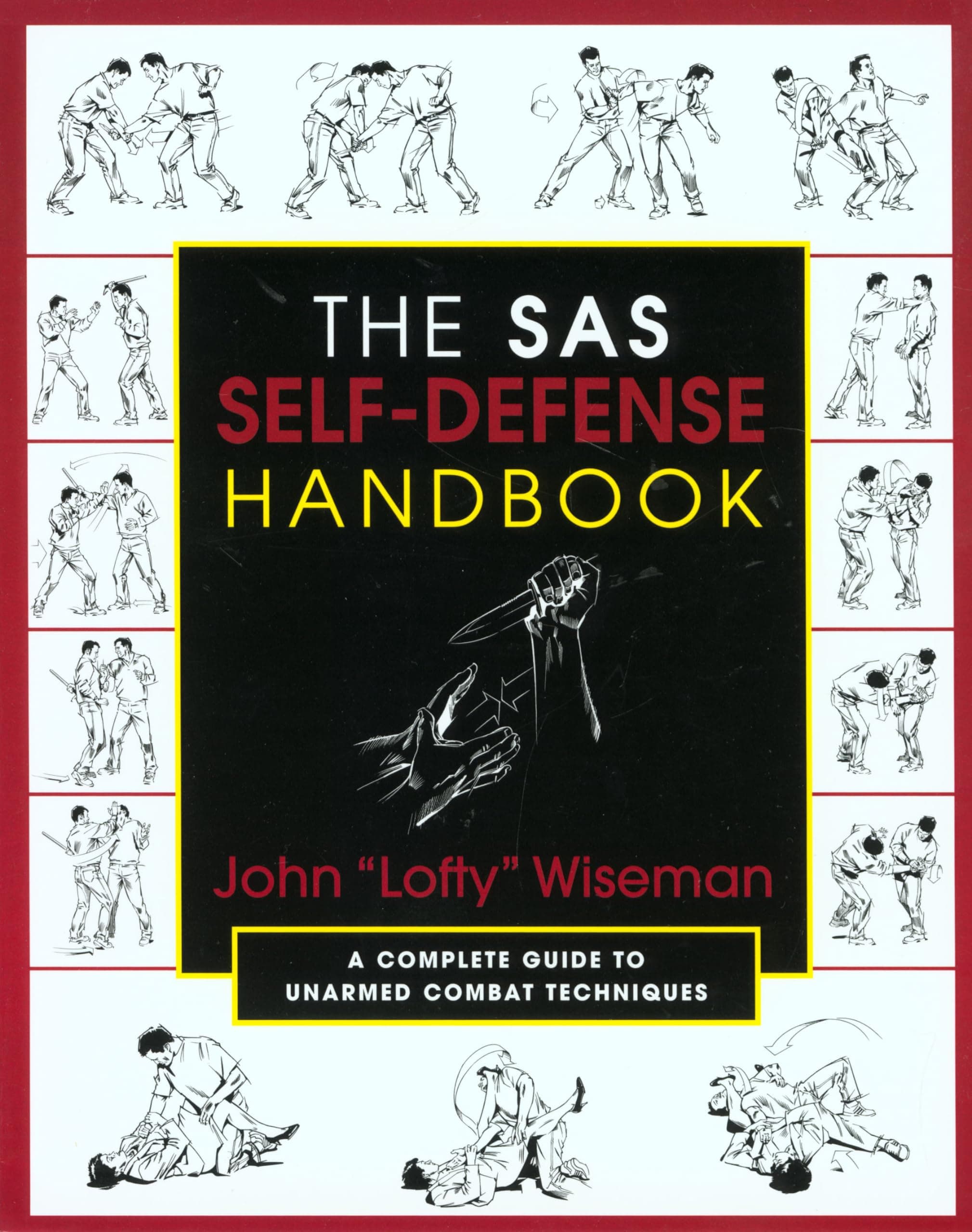 SAS Self-Defense Handbook: A Complete Guide to Unarmed Combat Techniques
