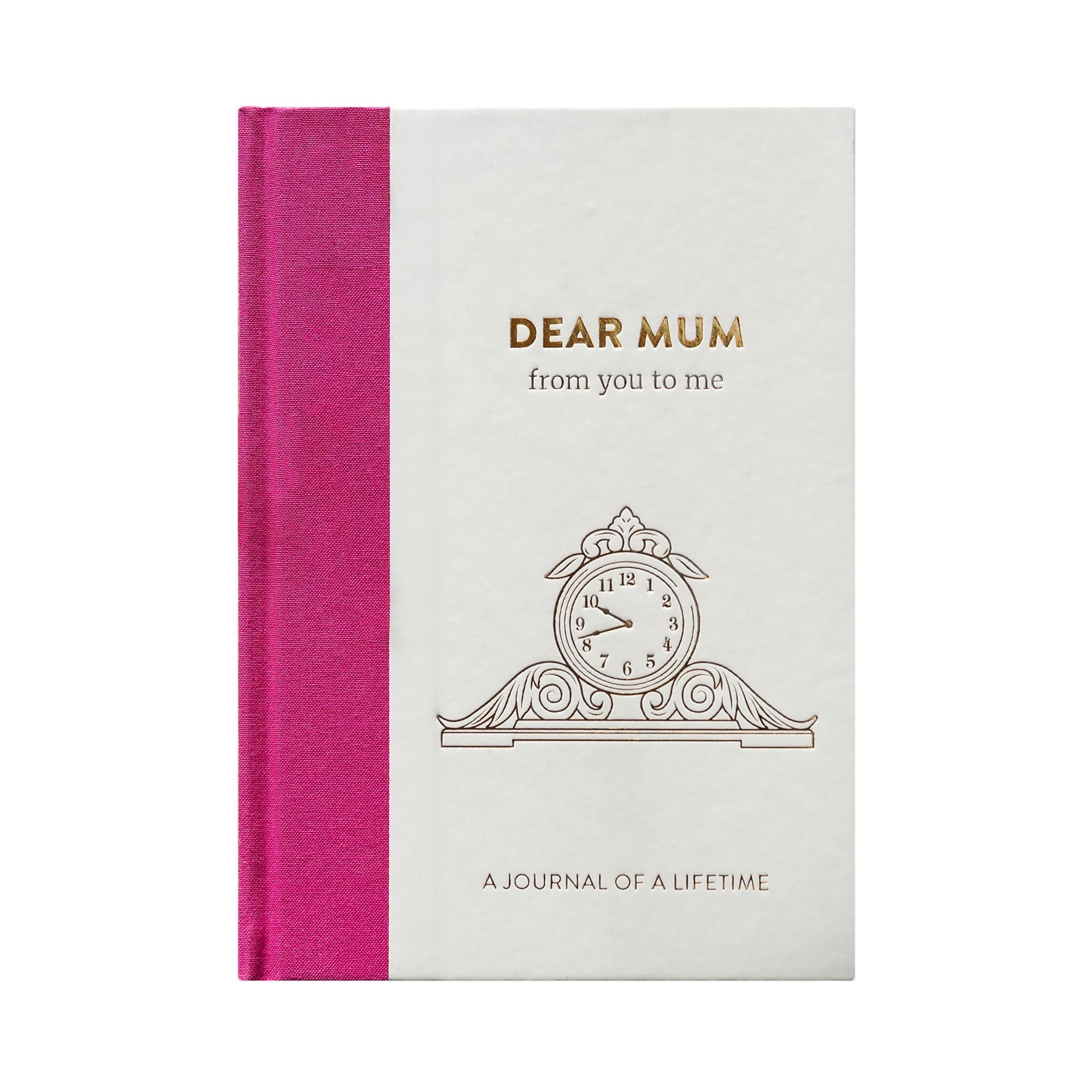 Dear Mum, From You To Me: Memory Journal Capturing Your Mother's Own Amazing Stories (Journals Of A Lifetime): Timeless Collection