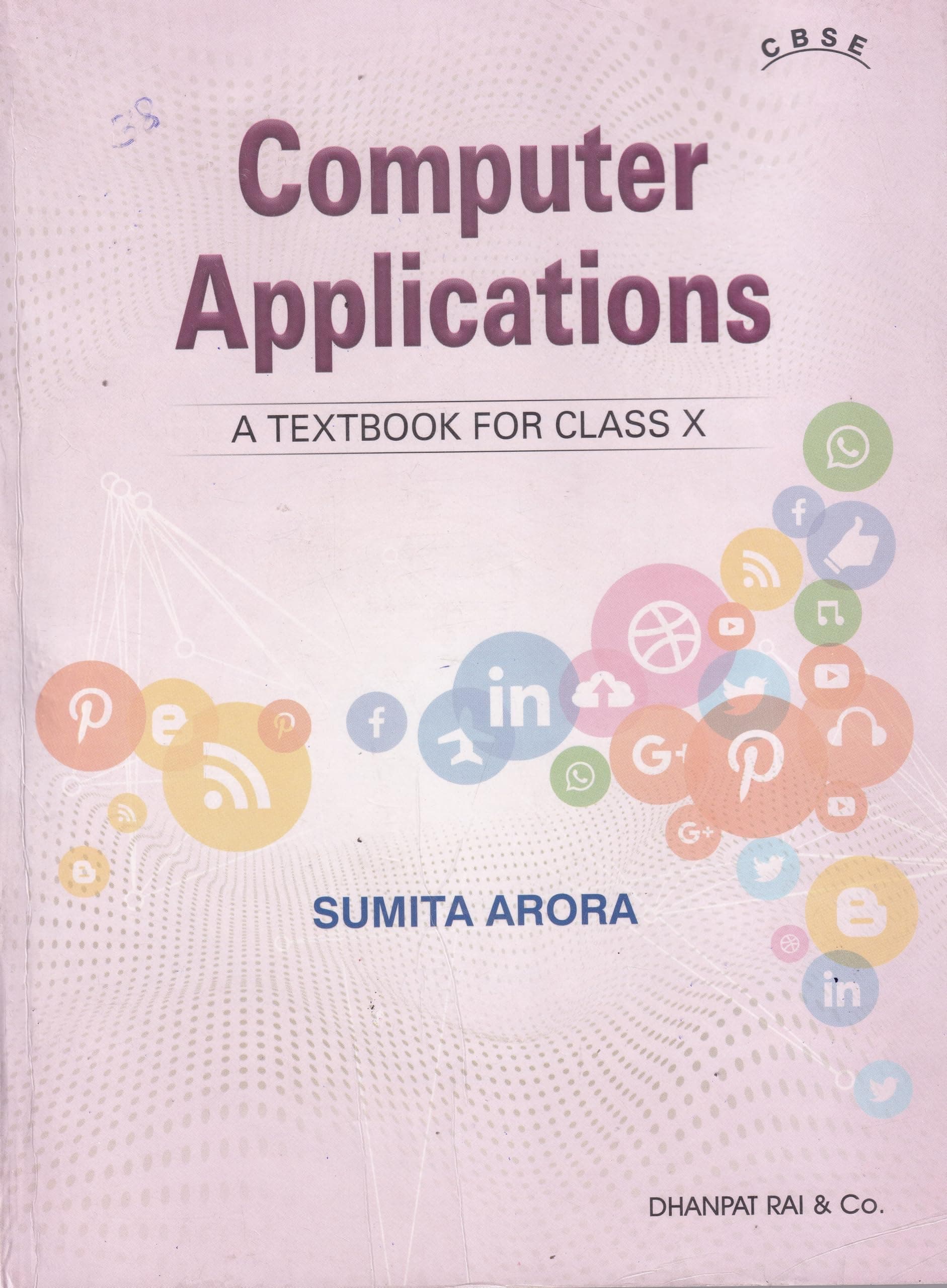 Computer Applications A Textbook For Class 10 - CBSE - by Sumita Arora (2025-26 Examination)