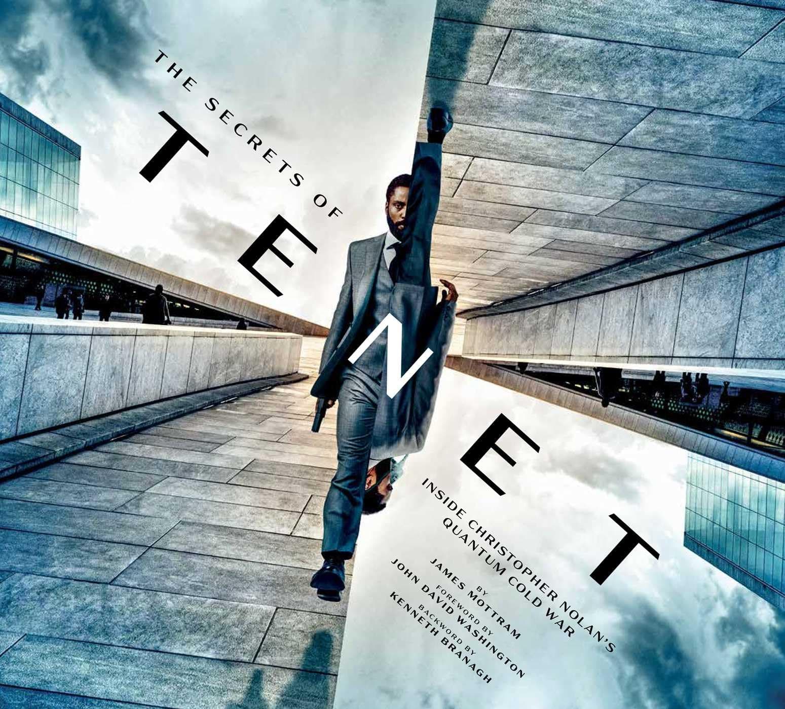 The Secrets of Tenet: Inside Christopher Nolan's Quantum Cold War, Foreword by John David Washington, Backword by Kenneth Branagh (Tenet Movie, Making of Tenet, Movie Books, Coffee Table Art Books)