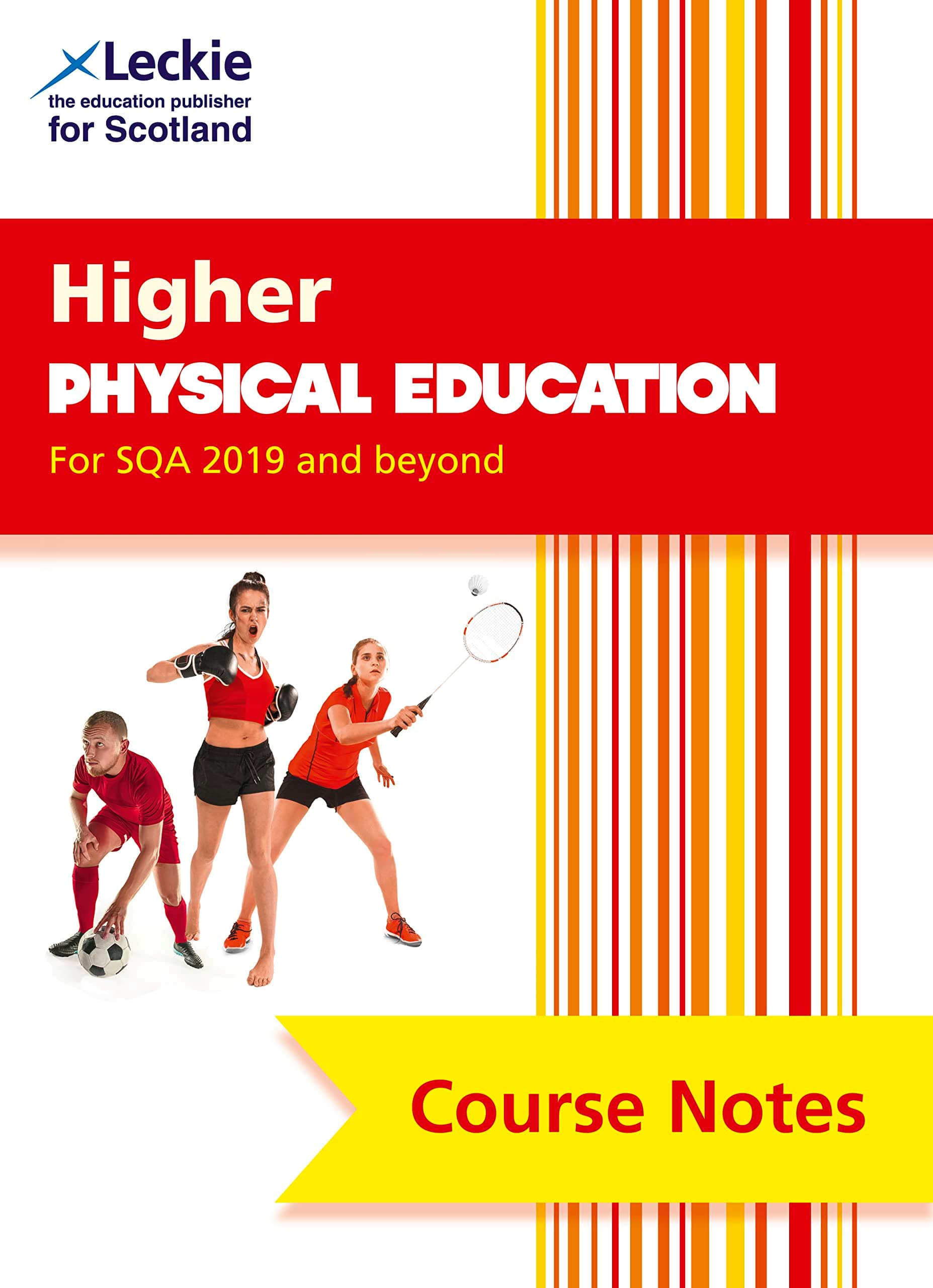 Higher Physical Education (second edition): Comprehensive Textbook to Learn CfE Topics (Leckie Course Notes)