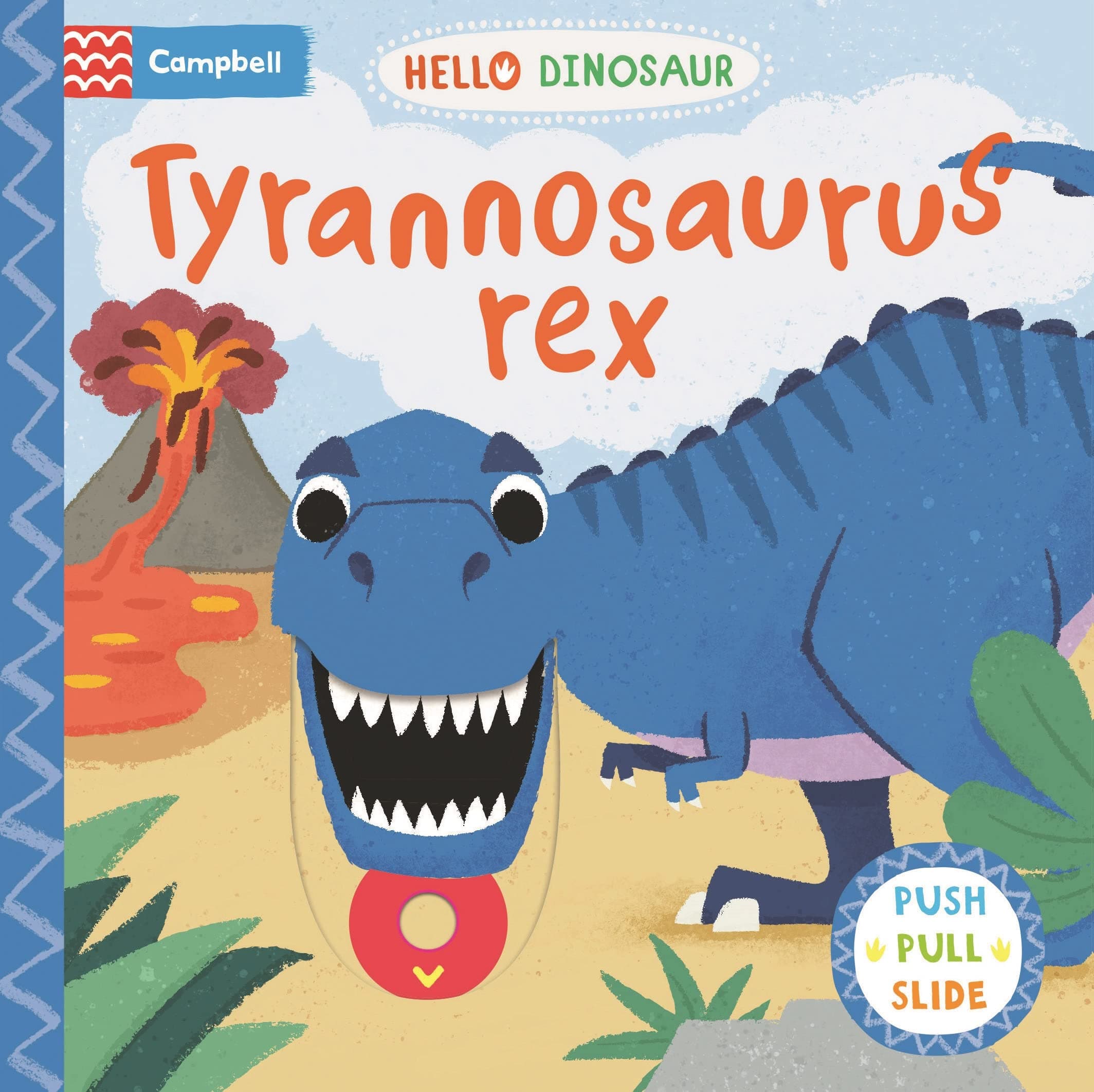 Tyrannosaurus rex: A Push Pull Slide Dinosaur Book (Hello Dinosaur, 1)