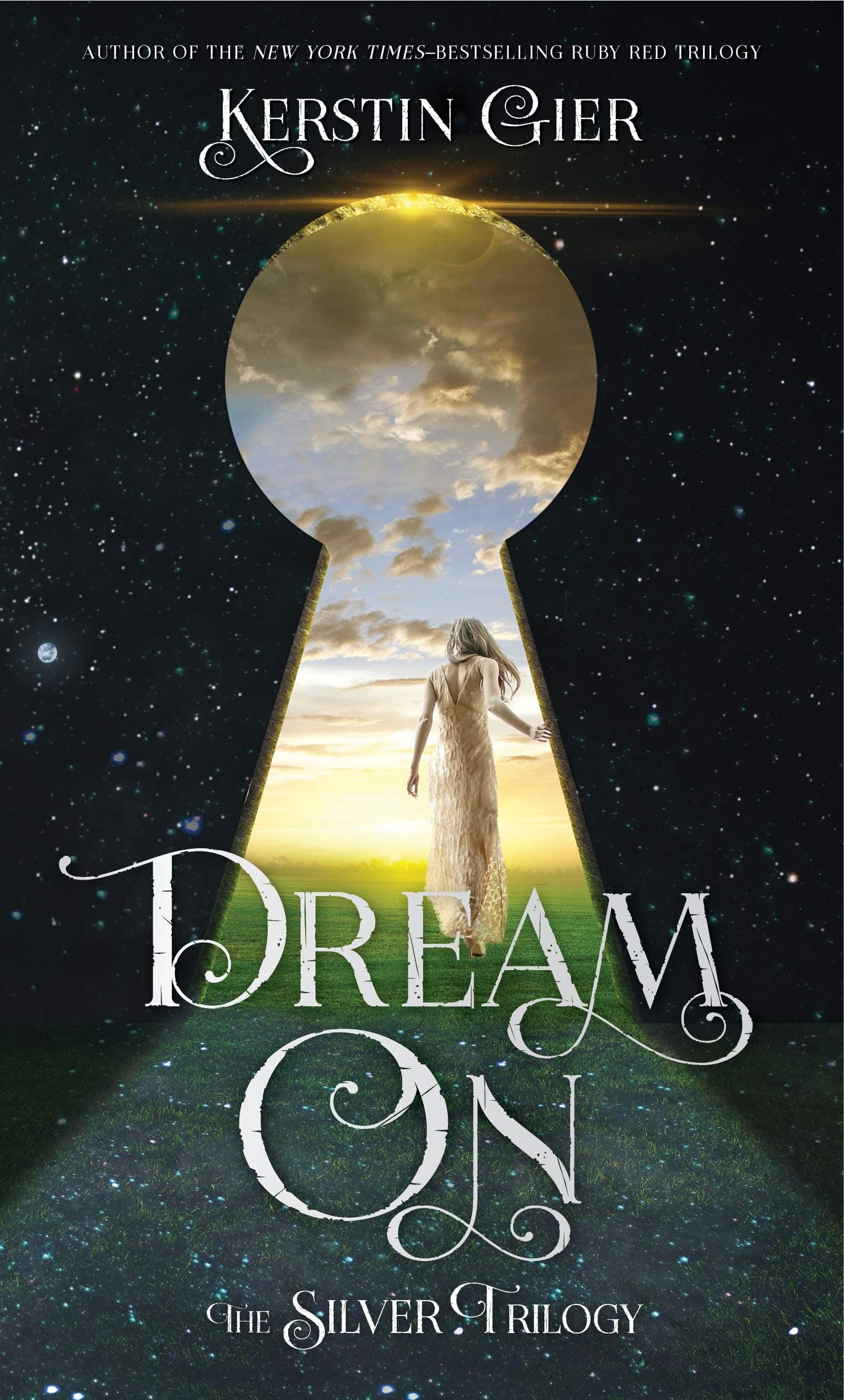 Dream On: The Silver Trilogy (The Silver Trilogy, 2) Paperback – May 2, 2017